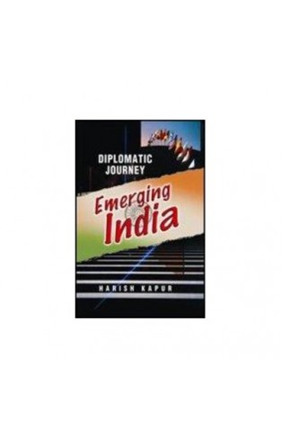 Diplomatic Journey: Emerging India Hardcover – 30 Mar. 2004