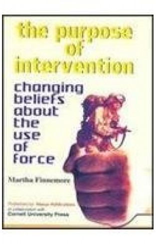 The Purpose of Intervention: Changing Beliefs About the Use of Forces Tapa dura – 30 Abril 2004