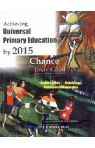 Achieving Universal Primary Education by 2015: A Chance for Every Child Hardcover – Large Print, 15 Nov. 2005