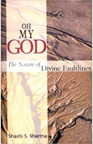Oh My God: The Nature of Divine Faultlines