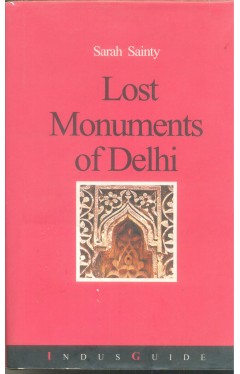 Lost Monuments of Delhi