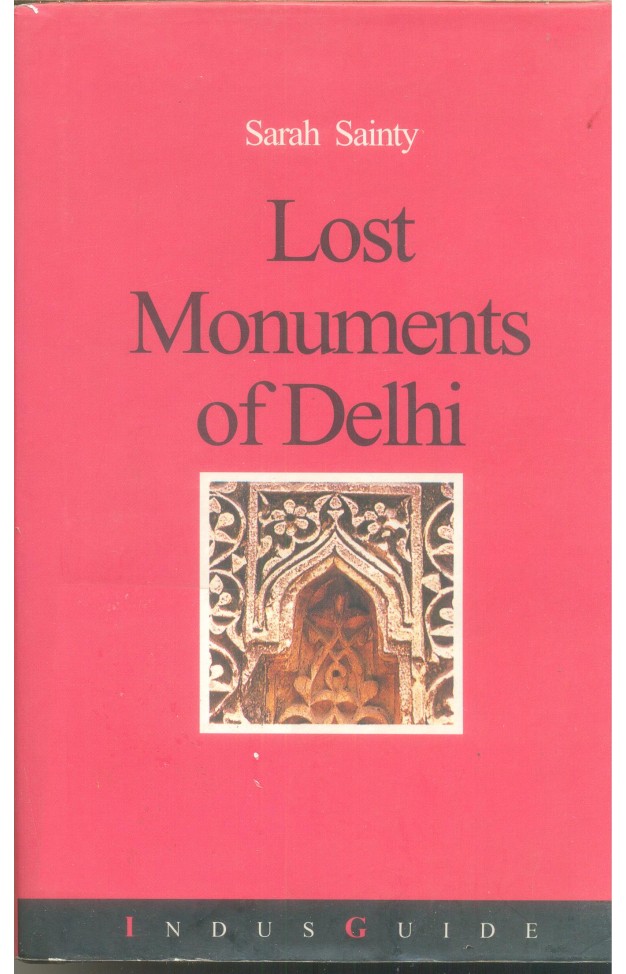 Lost Monuments of Delhi