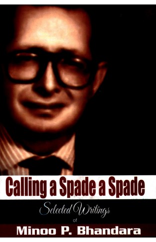 Calling a Spade a Spade - Selected Writings