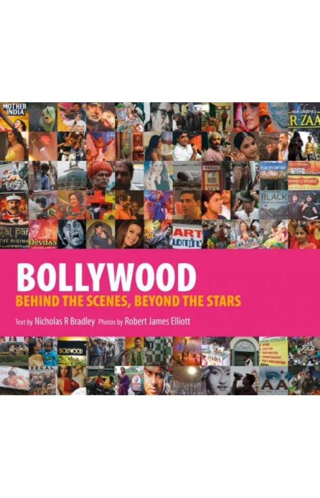 Bollywood: Behind the Scenes, Beyond the Stars 