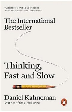 Thinking, Fast and Slow