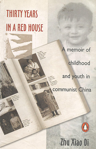 Thirty Years in a Red House A Memoir of Childhood and Youth in Communist China