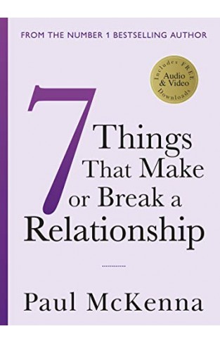 Seven Things That Make or Break a Relationship