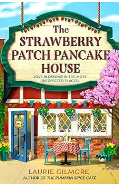 The Strawberry Patch Pancake House Book 4