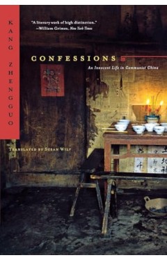 Confessions – An Innocent Life in Communist China