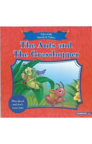 Tales With Moral Values - The Ants And The Grasshopper - (PB)