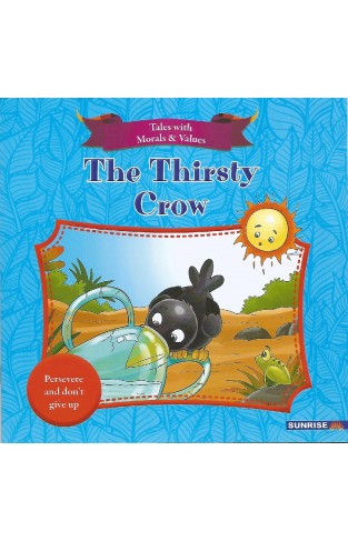 Tales With Moral Values - The Thristy Crow - (PB)
