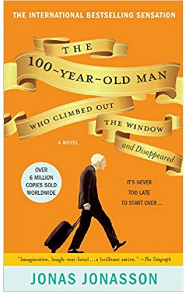 The 100-Year-Old Man Who Climbed Out the Window and Disappeared