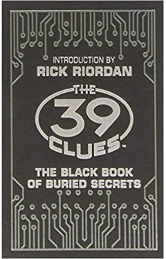The 39 Clues: The Black Book of Buried Secrets