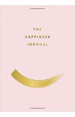 The Happiness Journal: Tips and Exercises to Help You Find Joy in Every Day (Journals)