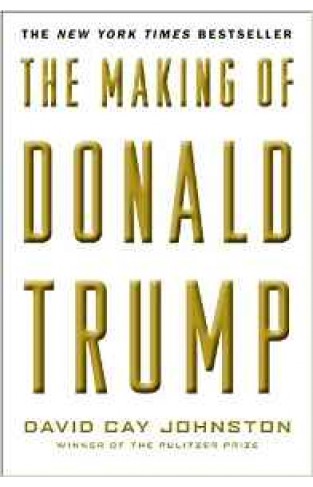 The Making of Donald Trump