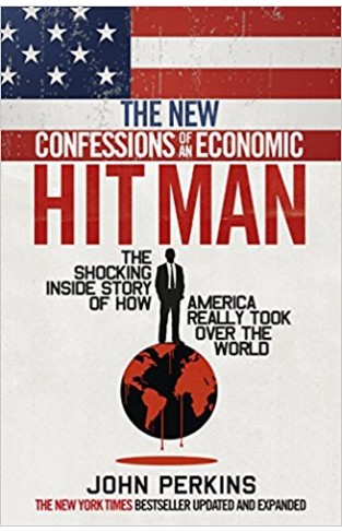 The New Confessions of an Economic Hit Man 