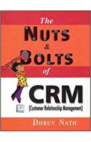 The Nuts And Bolts Of Crm Paperback – January 1, 2005