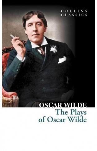 The Plays of Oscar Wilde