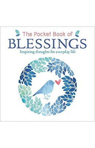 The Pocket Book of Blessings: Inspiring Thoughts for Everyday Life  - (PB)