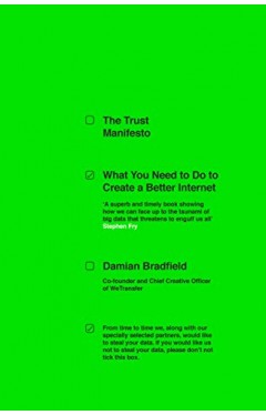 The Trust Manifesto: What you Need to do to Create a Better Internet