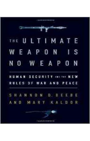 The Ultimate Weapon is No Weapon -