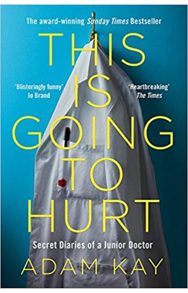 This is Going to Hurt: Secret Diaries of a Junior Doctor