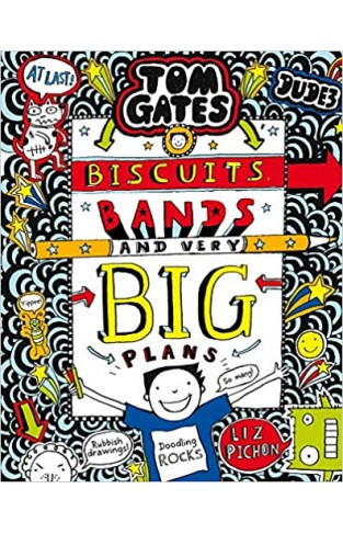 Tom Gates: Biscuits, Bands and Very Big Plans