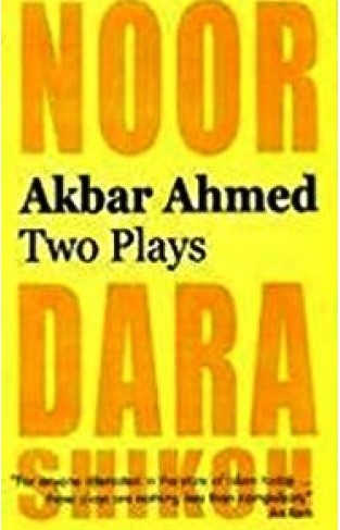 Akbar Ahmed: Two Plays