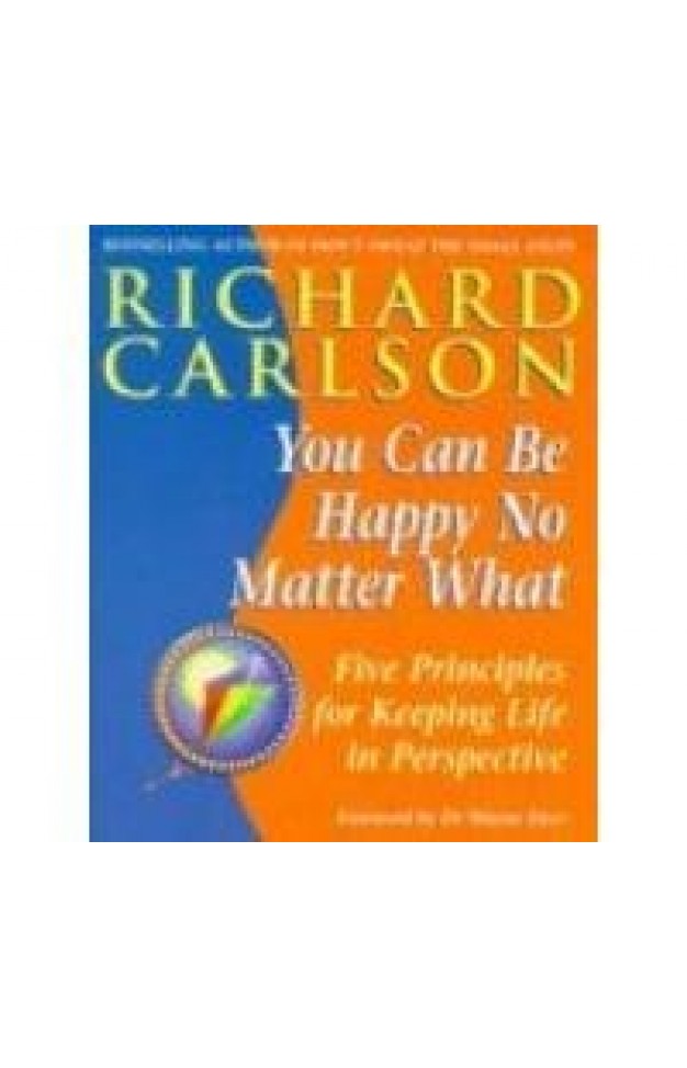 livro you can be happy no matter what richard carlson 1997