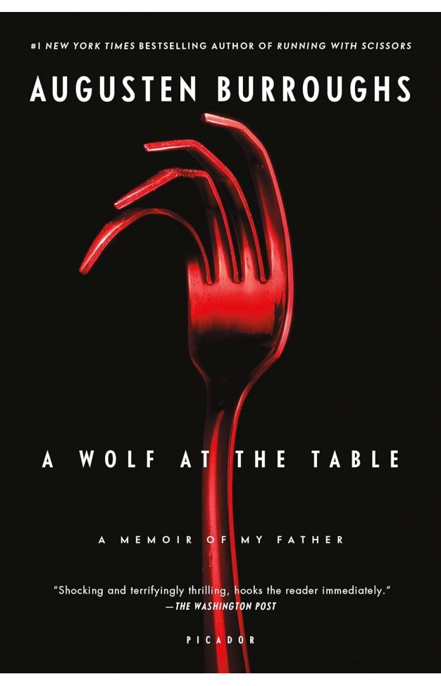 A Wolf at the Table: A Memoir of My Father