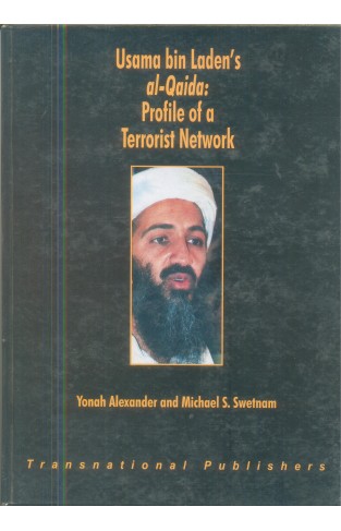 Usama bin Laden"s al_Qaida profile of a Terrorist Netwrok