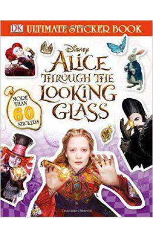 Ultimate Sticker Book: Alice Through the Looking Glass (Ultimate Sticker Books)  -  Paperback
