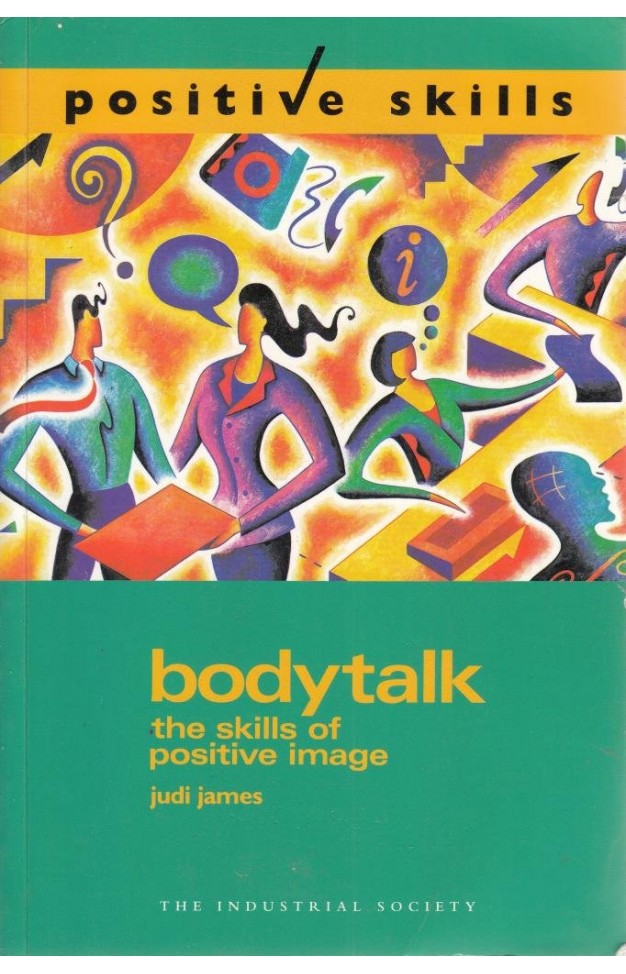 Bodytalk: The Skills of Positive Image (Positive skills)