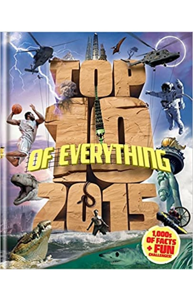 Top 10 of Everything 2015 Hardcover – 14 July 2014