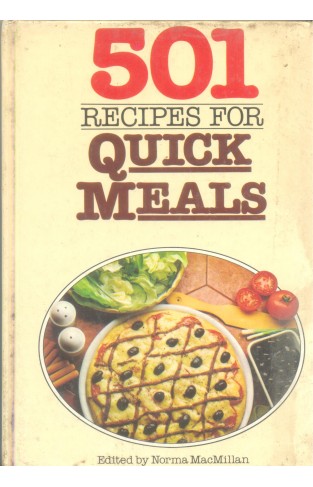 Quick Meals (501 Recipes) Hardcover – 27 Aug. 1982