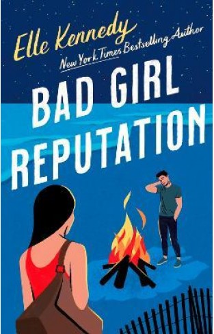 Bad Girl Reputation - An Addictive Second Chance Romance from the TikTok Sensation
