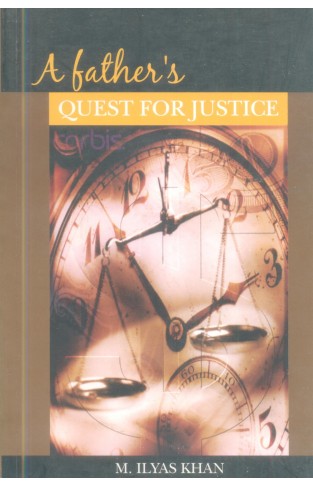 A Fathers Quest for Justice - (PB)