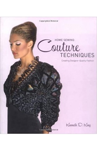 Home Sewing Couture Techniques: Professional, Design-quality Fashion Paperback