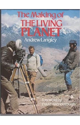 The Making of the Living Planet Hardcover – March 21, 1985