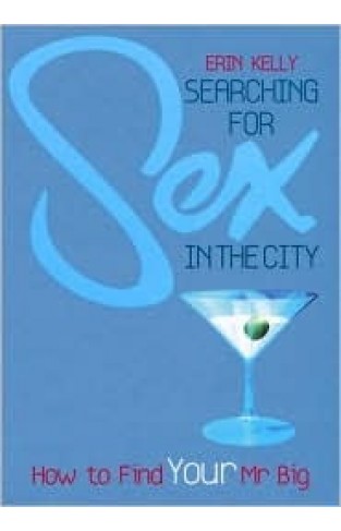 Searching for Sex in the City - How to Find Your Mr Big