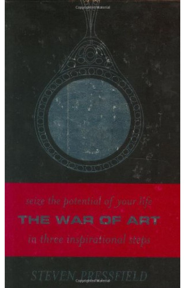 The War of Art - Seize the Potential of Your Life in Three Inspirational Steps