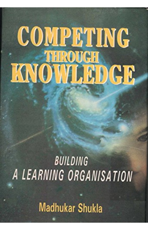 Competing through Knowledge - Building a Learning Organisation