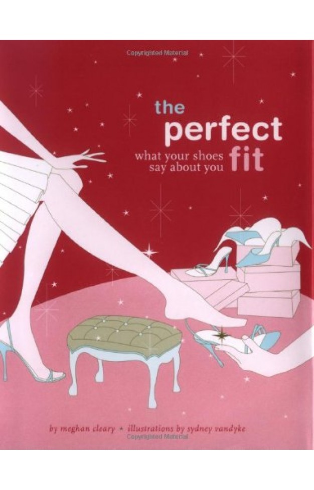 The Perfect Fit - What Your Shoes Say About You