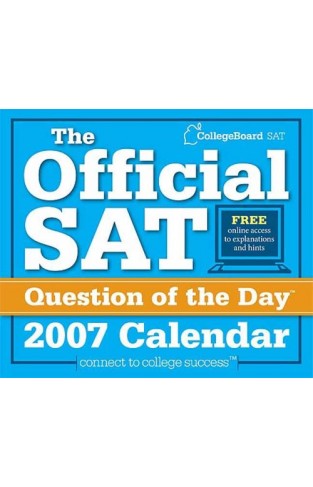 The College Board Official SAT Question of the Day 2007 Calendar