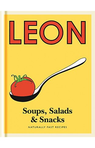 Leon - Soups, Salads & Snacks