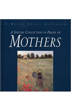 A Special Collection in Praise of Mothers