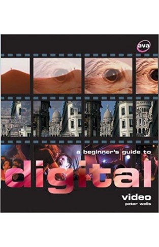 A Beginner's Guide to Digital Video
