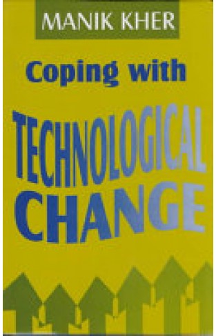 Coping with Technological Change