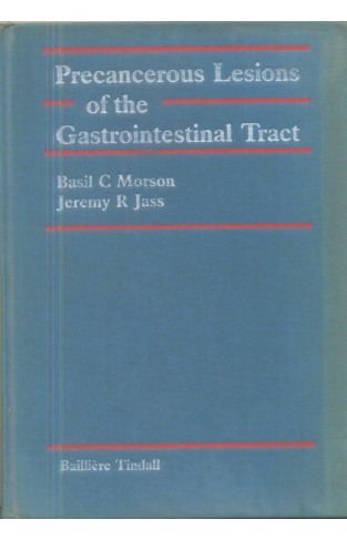 Precancerous Lesions of the Gastrointestinal Tract Hardcover – January 1, 1985