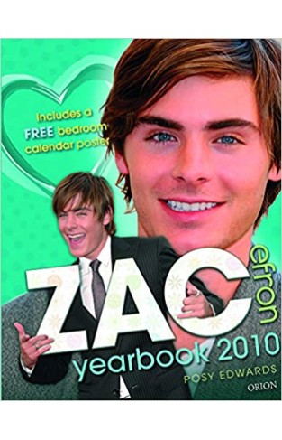 Zac Efron Yearbook 2010: Even more fun with Zac! Hardcover – 27 Aug. 2009